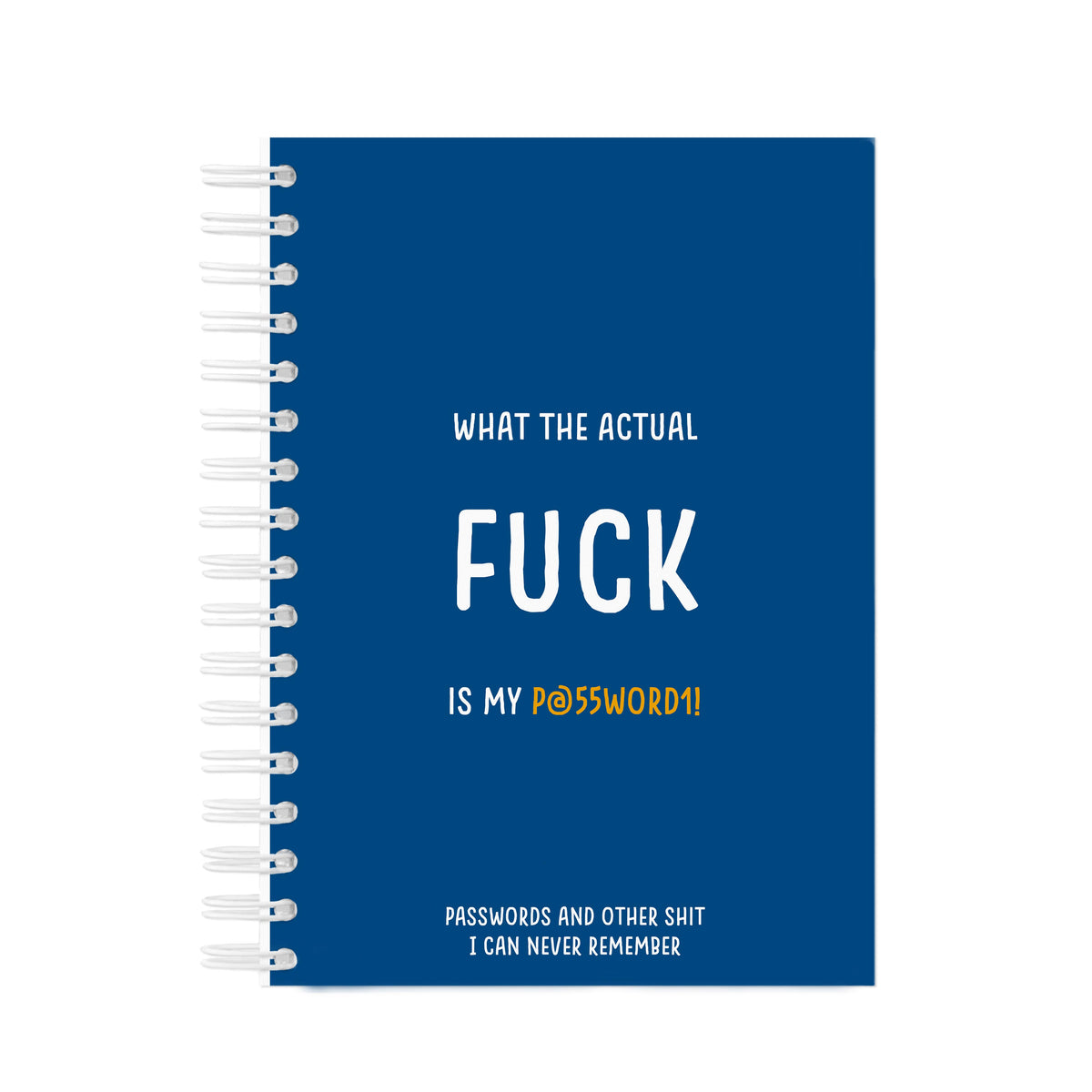 What the Actual Fuck Is My Password – Funny Password Notebook